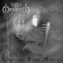 Mordaehoth : Limburgian Pagan Madness